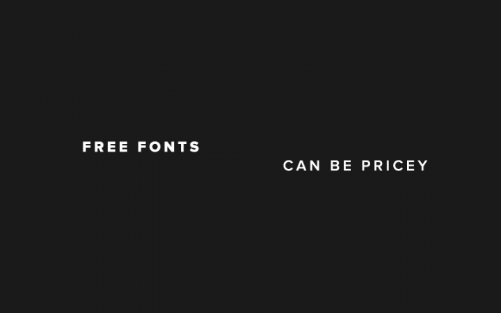 Free Fonts Can Be Pricey