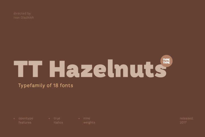 A Delicious Sans Serif From TypeType: TT Hazelnuts