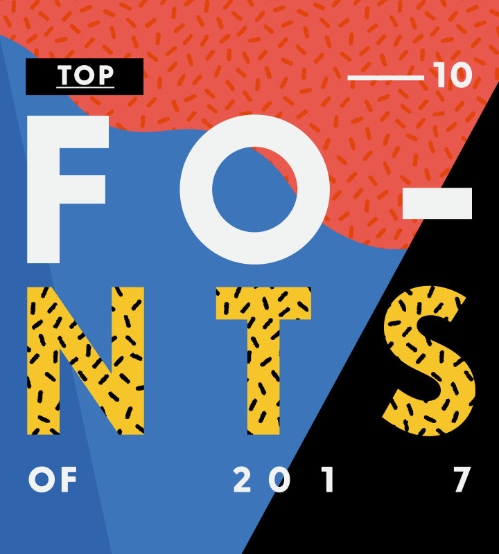 Top Ten Fonts of 2017