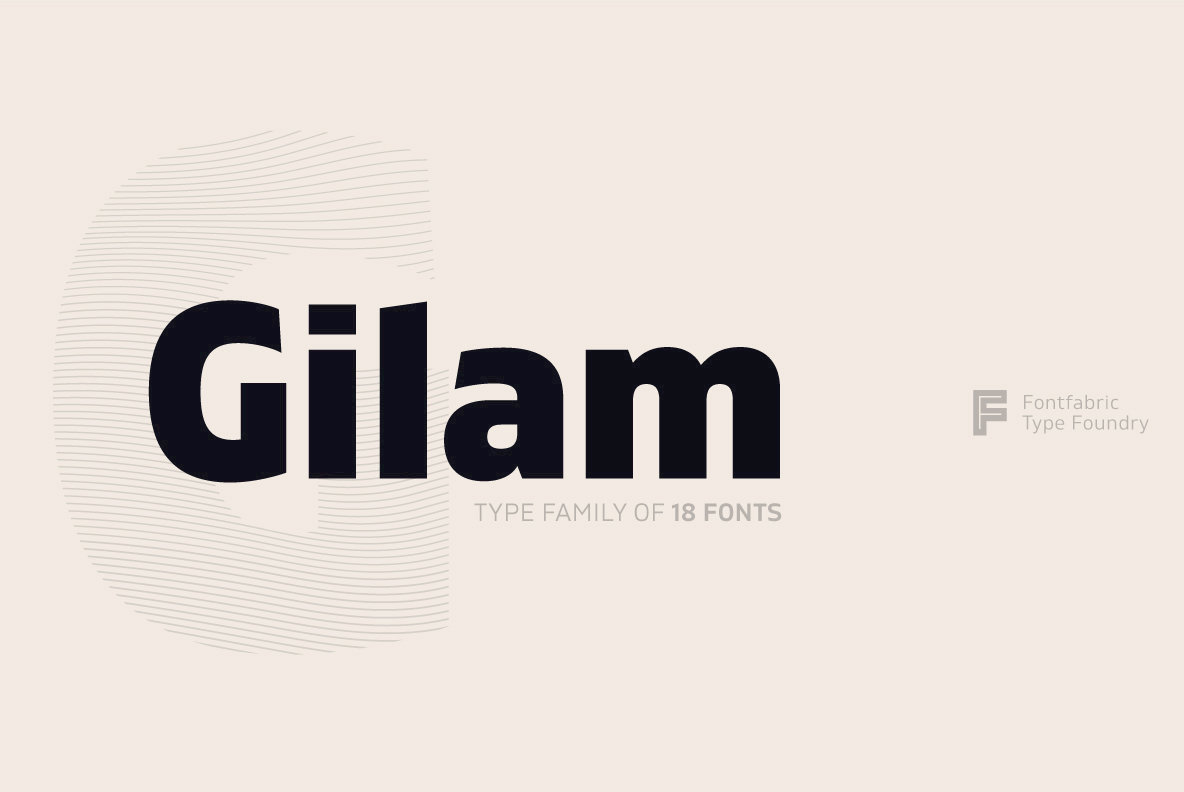 A Contemporary Sans Serif From Fontfabric: Gilam - 1