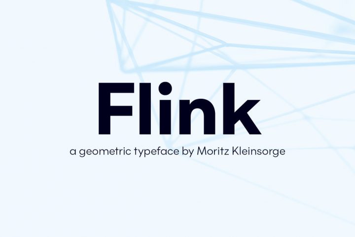 Flink Is A Fresh And Versatile Geometric Sans Serif From Moritz Kleinsorge