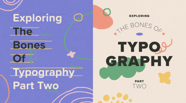 Exploring The Bones Of Typography: Part Two