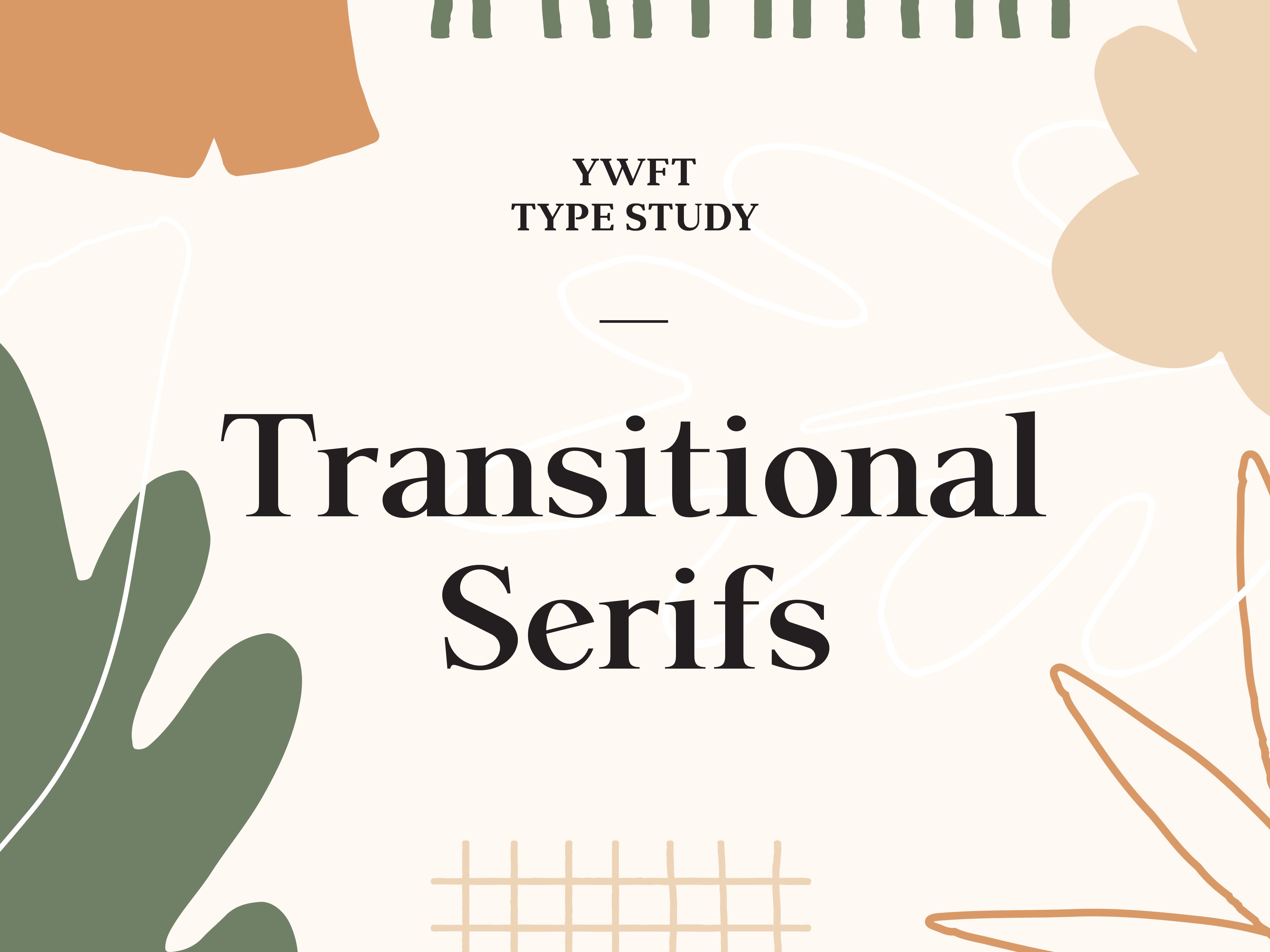 Transitional Serifs: Bridging Typeface History