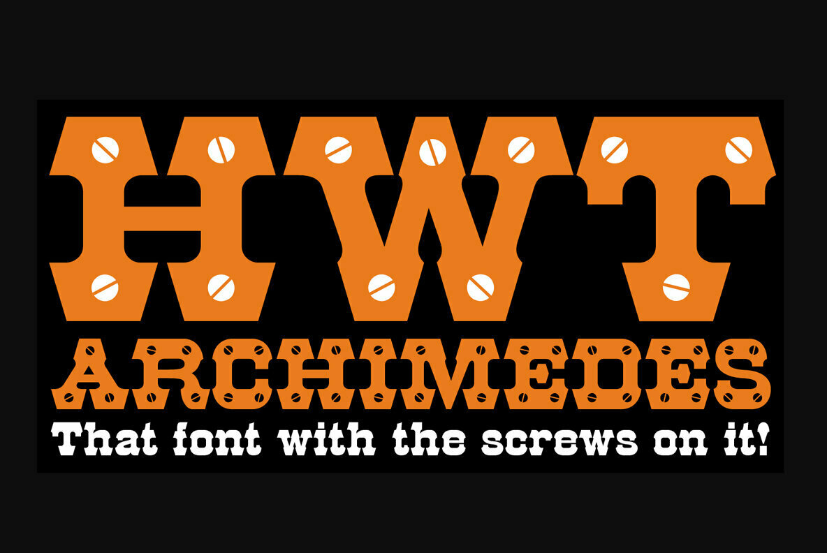 HWT Archimedes: An Industrial Wood Type Revived and Renewed