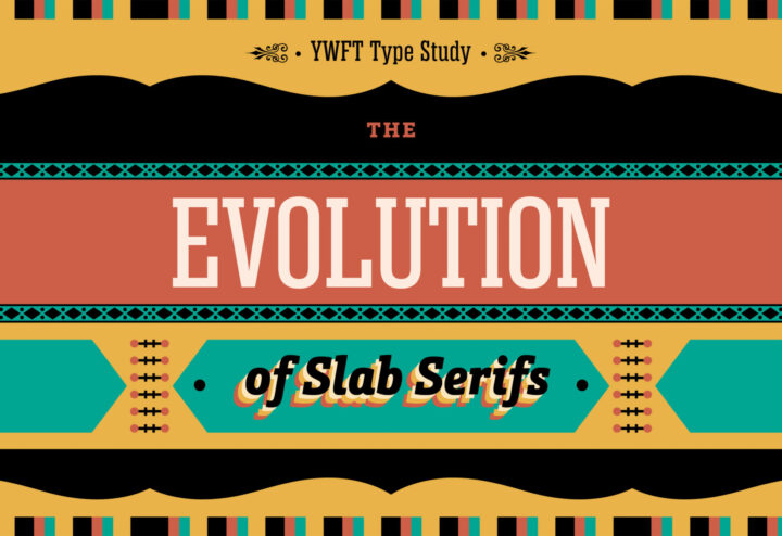 The Evolution of Slab Serif Typefaces